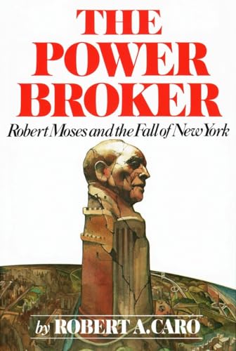 The Power Broker : Robert Moses and the Fall of New York (Hardcover) P885912